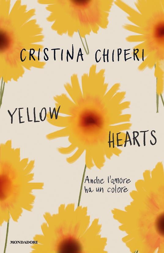 Cristina Chiperi Yellow hearts. Anche l'amore ha un colore